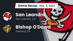 Recap: San Leandro  vs. Bishop O'Dowd  2022