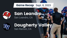 Recap: San Leandro  vs. Dougherty Valley  2023