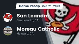 Recap: San Leandro  vs. Moreau Catholic  2023