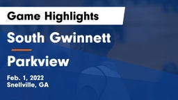 South Gwinnett  vs Parkview  Game Highlights - Feb. 1, 2022