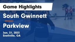 South Gwinnett  vs Parkview  Game Highlights - Jan. 31, 2023
