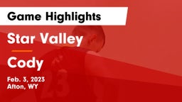 Star Valley  vs Cody  Game Highlights - Feb. 3, 2023