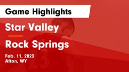 Star Valley  vs Rock Springs  Game Highlights - Feb. 11, 2023