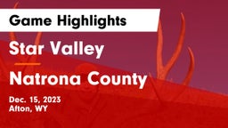 Star Valley  vs Natrona County  Game Highlights - Dec. 15, 2023