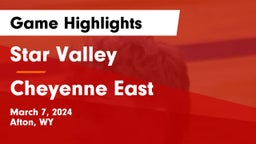 Star Valley  vs Cheyenne East  Game Highlights - March 7, 2024