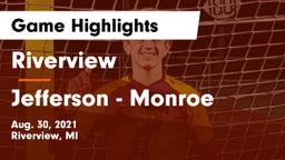 Riverview  vs Jefferson  - Monroe Game Highlights - Aug. 30, 2021