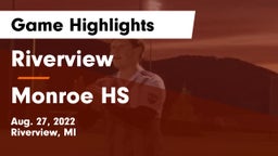 Riverview  vs Monroe HS Game Highlights - Aug. 27, 2022