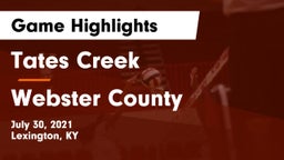 Tates Creek  vs Webster County Game Highlights - July 30, 2021