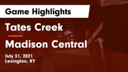 Tates Creek  vs Madison Central  Game Highlights - July 31, 2021