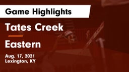 Tates Creek  vs Eastern  Game Highlights - Aug. 17, 2021