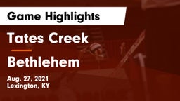 Tates Creek  vs Bethlehem  Game Highlights - Aug. 27, 2021