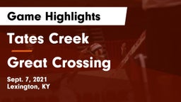 Tates Creek  vs Great Crossing  Game Highlights - Sept. 7, 2021