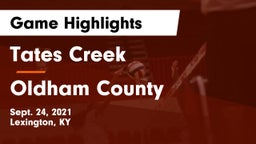 Tates Creek  vs Oldham County  Game Highlights - Sept. 24, 2021
