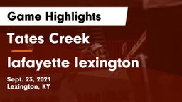 Tates Creek  vs lafayette lexington Game Highlights - Sept. 23, 2021
