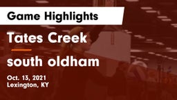 Tates Creek  vs south oldham Game Highlights - Oct. 13, 2021