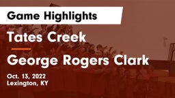 Tates Creek  vs George Rogers Clark  Game Highlights - Oct. 13, 2022