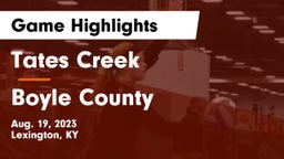 Tates Creek  vs Boyle County  Game Highlights - Aug. 19, 2023