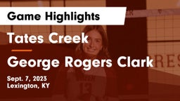Tates Creek  vs George Rogers Clark  Game Highlights - Sept. 7, 2023