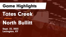 Tates Creek  vs North Bullitt  Game Highlights - Sept. 23, 2023