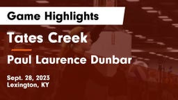 Tates Creek  vs Paul Laurence Dunbar  Game Highlights - Sept. 28, 2023