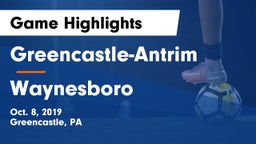 Greencastle-Antrim  vs Waynesboro  Game Highlights - Oct. 8, 2019