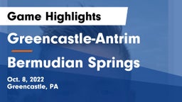 Greencastle-Antrim  vs Bermudian Springs Game Highlights - Oct. 8, 2022