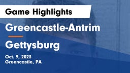 Greencastle-Antrim  vs Gettysburg Game Highlights - Oct. 9, 2023