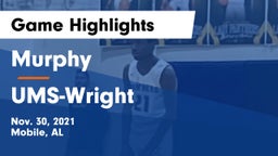 Murphy  vs UMS-Wright  Game Highlights - Nov. 30, 2021