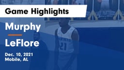 Murphy  vs LeFlore Game Highlights - Dec. 10, 2021