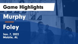 Murphy  vs Foley  Game Highlights - Jan. 7, 2022