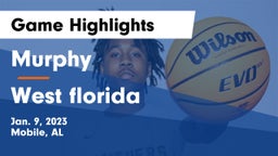 Murphy  vs West florida Game Highlights - Jan. 9, 2023