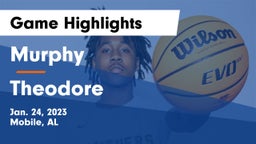Murphy  vs Theodore  Game Highlights - Jan. 24, 2023