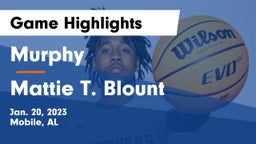 Murphy  vs Mattie T. Blount  Game Highlights - Jan. 20, 2023