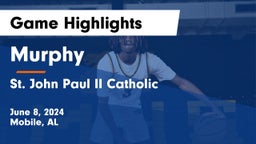 Murphy  vs St. John Paul II Catholic  Game Highlights - June 8, 2024