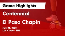 Centennial  vs El Paso Chapin Game Highlights - July 21, 2022