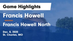 Francis Howell  vs Francis Howell North  Game Highlights - Dec. 8, 2020