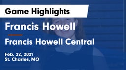 Francis Howell  vs Francis Howell Central  Game Highlights - Feb. 22, 2021