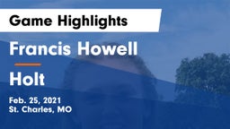 Francis Howell  vs Holt  Game Highlights - Feb. 25, 2021