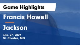 Francis Howell  vs Jackson  Game Highlights - Jan. 27, 2022