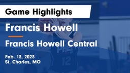 Francis Howell  vs Francis Howell Central  Game Highlights - Feb. 13, 2023