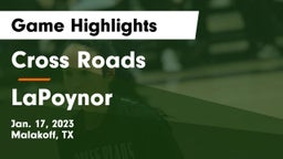Cross Roads  vs LaPoynor  Game Highlights - Jan. 17, 2023