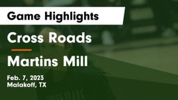 Cross Roads  vs Martins Mill  Game Highlights - Feb. 7, 2023