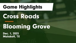 Cross Roads  vs Blooming Grove  Game Highlights - Dec. 1, 2023