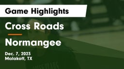Cross Roads  vs Normangee  Game Highlights - Dec. 7, 2023