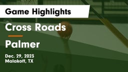 Cross Roads  vs Palmer  Game Highlights - Dec. 29, 2023
