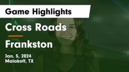 Cross Roads  vs Frankston  Game Highlights - Jan. 5, 2024