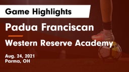 Padua Franciscan  vs Western Reserve Academy Game Highlights - Aug. 24, 2021