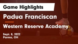 Padua Franciscan  vs Western Reserve Academy Game Highlights - Sept. 8, 2022