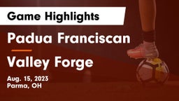 Padua Franciscan  vs Valley Forge Game Highlights - Aug. 15, 2023