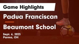 Padua Franciscan  vs Beaumont School Game Highlights - Sept. 6, 2023